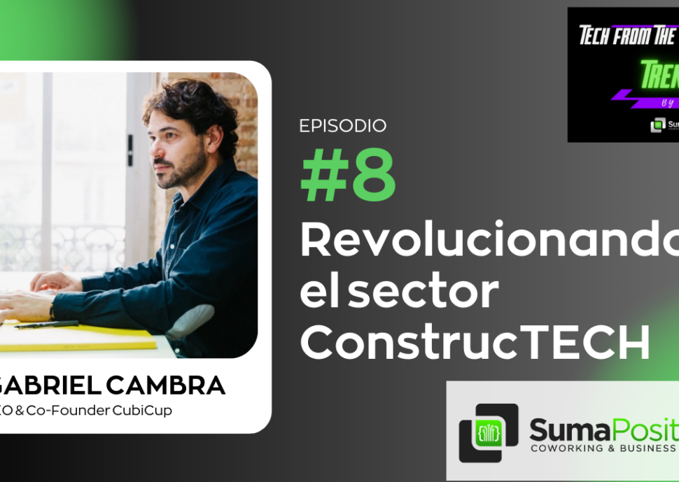 Revolucionando el sector ConstrucTECH